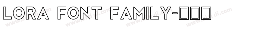 lora font family字体转换